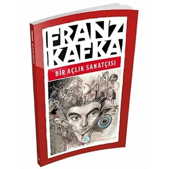 Bir Açlık Sanatçısı Franz Kafka