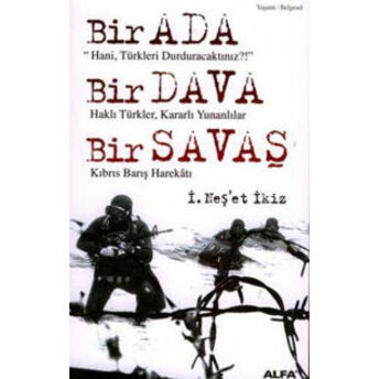 Bir Ada, Bir Dava, Bir Savaş Neşet Ikiz