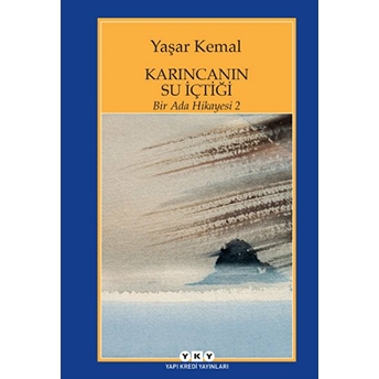 Bir Ada Hikayesi 2 - Karıncanın Su Içtiği Yaşar Kemal