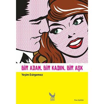 Bir Adam, Bir Kadın, Bir Aşk