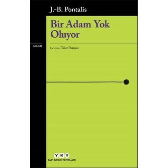 Bir Adam Yok Oluyor J.-B. Pontalis