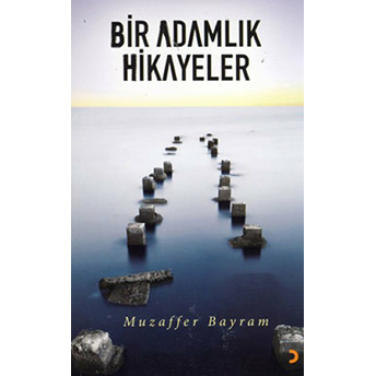 Bir Adamlık Hikayeler Muzaffer Bayram