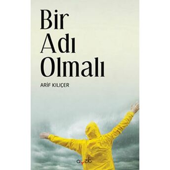 Bir Adı Olmalı Arif Kılıçer