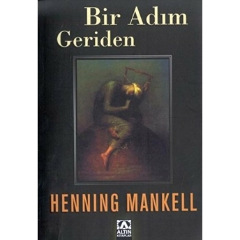 Bir Adım Geriden Henning Mankell