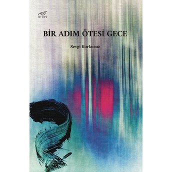 Bir Adım Ötesi Gece Sevgi Korkusuz