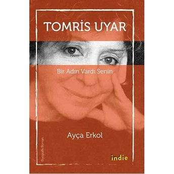 Bir Adın Vardı Senin - Tomris Uyar Ayça Erkol