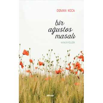 Bir Ağustos Masalı Osman Koca