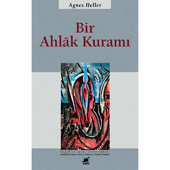 Bir Ahlak Kuramı Agnes Heller