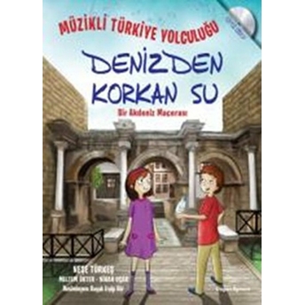 Bir Akdeniz Macerası - Denizden Korkan Su (Cdli) Neşe Türkeş - Meltem Ökten - Nihan Uçar