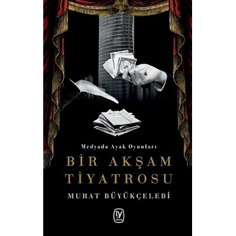 Bir Akşam Tiyatrosu Murat Büyükçelebi