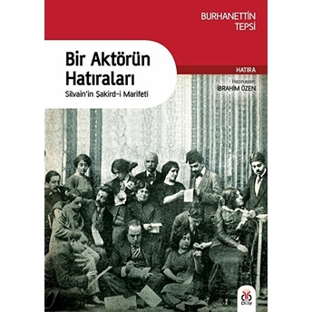 Bir Aktörün Hatıraları Burhanettin Tepsi