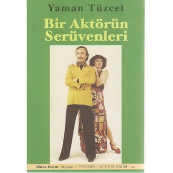 Bir Aktörün Serüvenleri Yaman Tüzcet