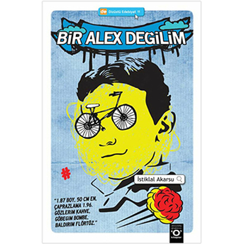 Bir Alex Değilim Istiklal Akarsu