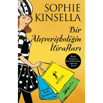 Bir Alışverişkoliğin Itirafları Sophie Kinsella