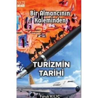 Bir Almancının Kaleminden Turizmin Tarihi Faruk Kılıç