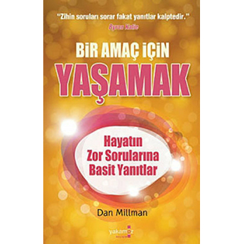 Bir Amaç Için Yaşamak Dan Millman