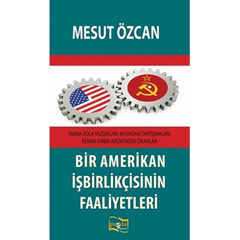 Bir Amerikan Işbirlikçisinin Faaliyetleri