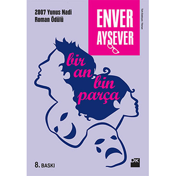 Bir An Bin Parça Enver Aysever