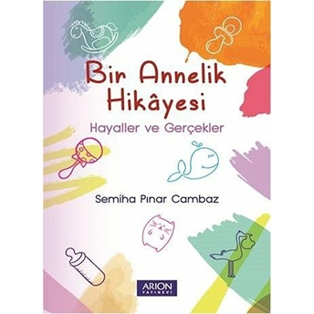 Bir Annelik Hikayesi