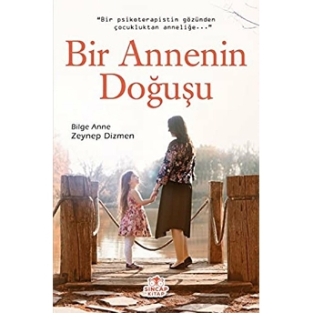 Bir Annenin Doğuşu Zeynep Dizmen Hacıosmanoğlu