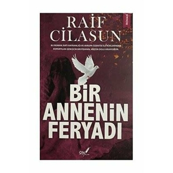 Bir Annenin Feryadı Raif Cilasun