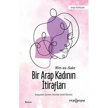 Bir Arap Kadının Itirafları Rîm Es-Sakr