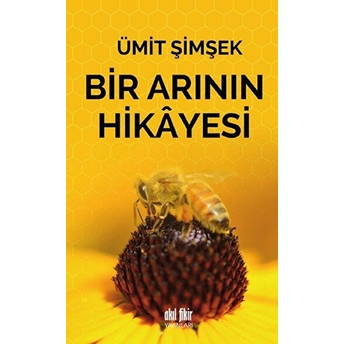 Bir Arının Hikayesi Ümit Şimşek