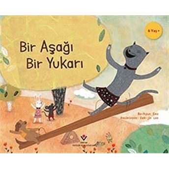 Bir Aşağı Bir Yukarı - Çocuklar Için Bilim Bo-Hyun Seo