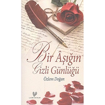 Bir Aşığın Gizli Günlüğü Özlem Doğan