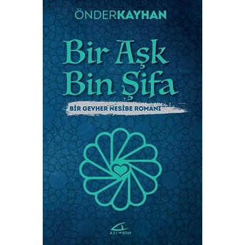 Bir Aşk Bin Şifa Önder Kayhan