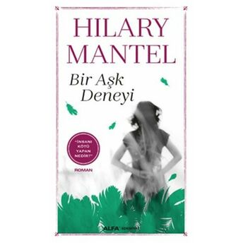 Bir Aşk Deneyi Hilary Mantel