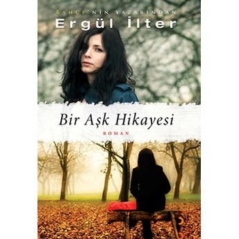 Bir Aşk Hikayesi-Ergül Ilter