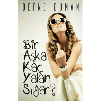 Bir Aşka Kaç Yalan Sığar Defne Duman