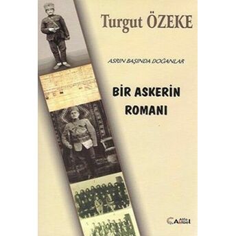 Bir Askerin Romanı Turgut Özeke