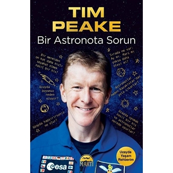 Bir Astronota Sorun - Uzayda Yaşam Rehberim Tim Peake