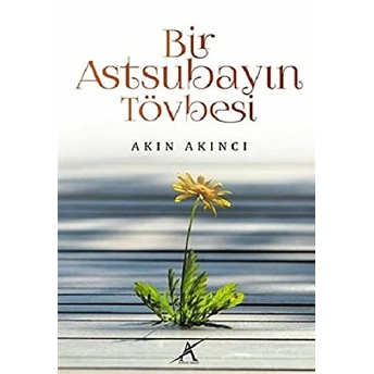 Bir Astsubayın Tövbesi Akın Akıncı