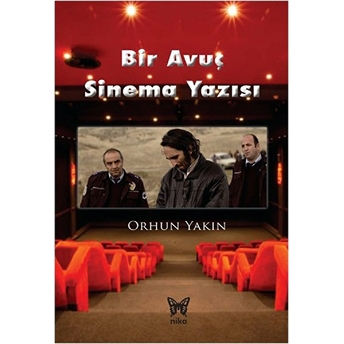 Bir Avuç Sinema Yazısı Orhun Yakın