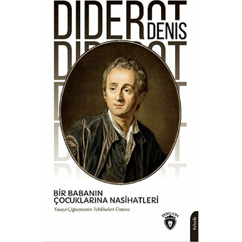 Bir Babanın Çocuklarına Nasihatleri Denis Diderot