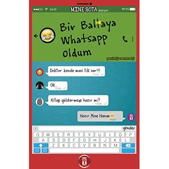 Bir Baltaya Whatsapp Oldum Mine Sota