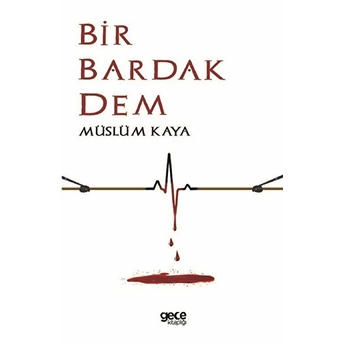 Bir Bardak Dem - Müslüm Kaya