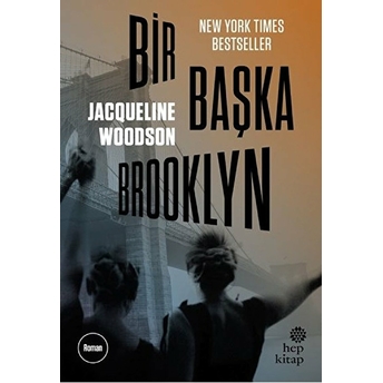 Bir Başka Brooklyn Jacqueline Woodson