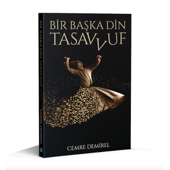 Bir Başka Din : Tasavvuf Cemre Demirel