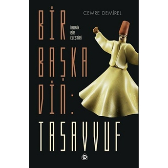 Bir Başka Din: Tasavvuf Cemre Demirel