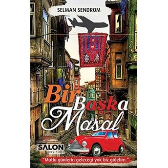 Bir Başka Masal Selman Sendrom