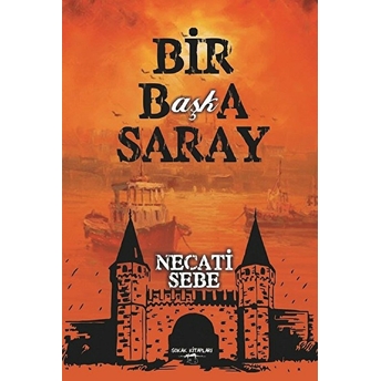 Bir Başka Saray Necati Sebe