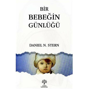 Bir Bebeğin Günlüğü Daniel N. Stern