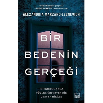 Bir Bedenin Gerçeği Alexandria Marzano - Lesnevich