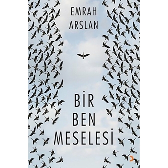 Bir Ben Meselesi - Emrah Arslan