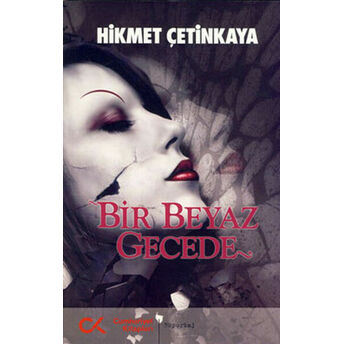 Bir Beyaz Gecede Hikmet Çetinkaya