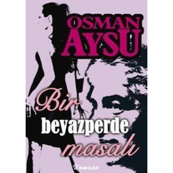 Bir Beyazperde Masalı Osman Aysu